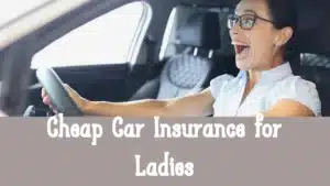 Cheap Car Insurance for Ladies
